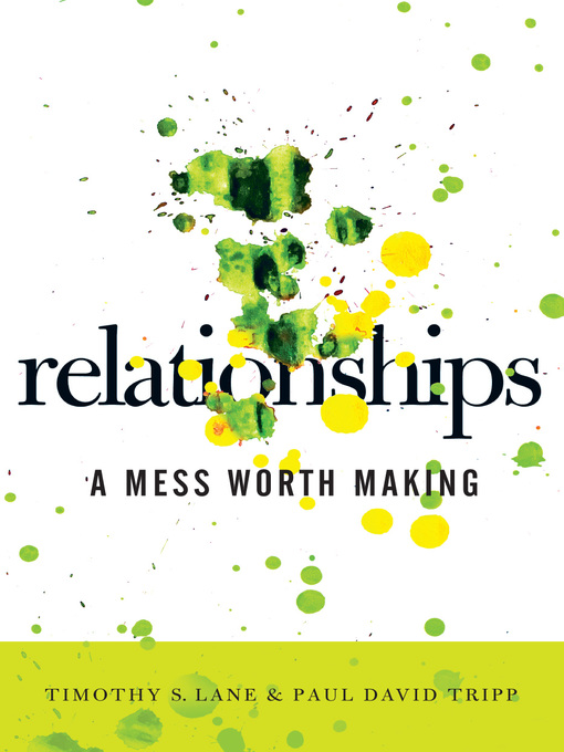 Title details for Relationships by Timothy S. Lane - Available